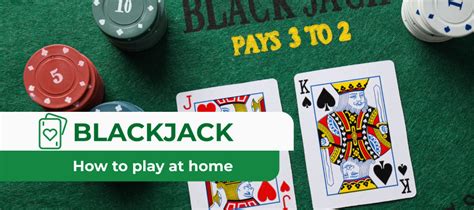 How to Play Blackjack at Home (With Friends and .
